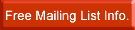 Free Mailing List Info.